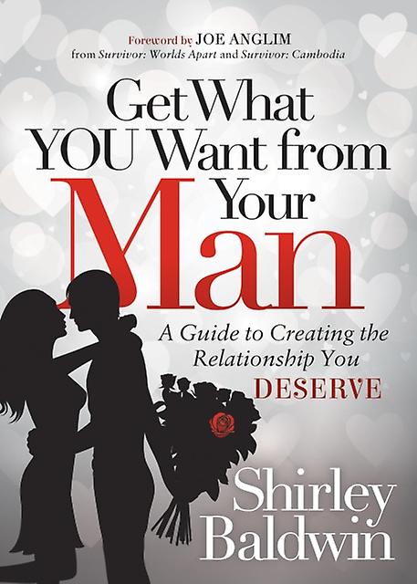 Get What You Want From Your Man