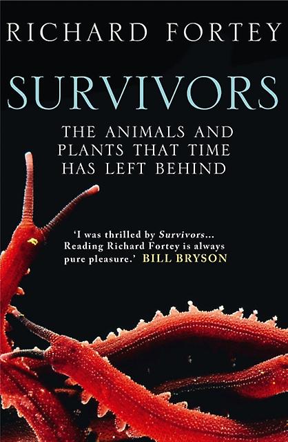 Survivors - Richard Fortey - Popular science - HarperCollins Publishers Ltd - Paperback
