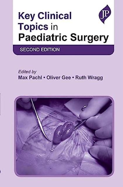 Key Clinical Topics In Paediatric Surgery by Ruth Wragg Paperback