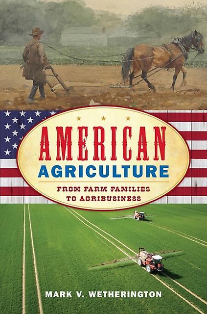 American Agriculture by Mark V. Wetherington Paperback Book