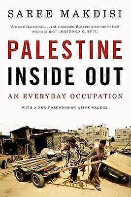 Palestine Inside Out - An Everyday Occupation
