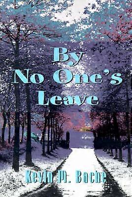 By No One's Leave