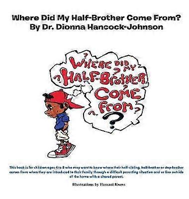 Where Did My Half-Brother Come From?