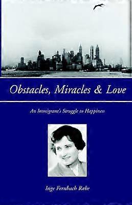 Obstacles Miracles & Love