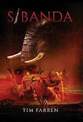 Sibanda - Tim Farren - Thriller suspense fiction -. - Hardback