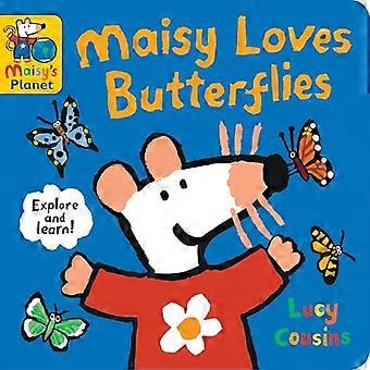 Maisy rakastaa perhosia : A Maisy's Planet Book (opetuskirja luonnosta - taaperoille ja 1-3-vuotiaille lapsille)