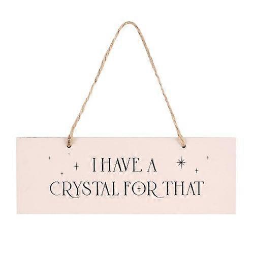 Something Different I Have A Crystal For That Hanging Sign