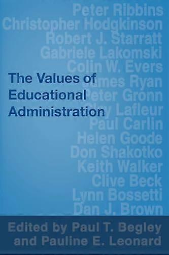 The Values of Educational Administration: A Book of Readings