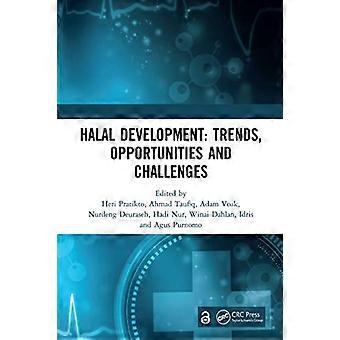Halal Development Trends Opportunities and Challenges Proceedings of the 1st International Conference on Halal Development (ICHaD 2020) Malang Ind