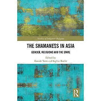 Shamaness i Asien: kön, religion och staten (vitalitet av inhemska religioner)