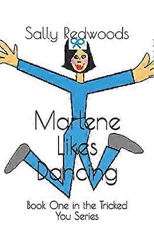 Marlene Likes Dancing (Tricked You)