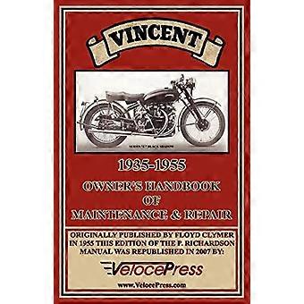 Vincent 1935-1955 Owner's Manuel d’entretien et de réparation