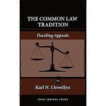 Die Tradition des Common Law: - Entscheidung über Berufungen