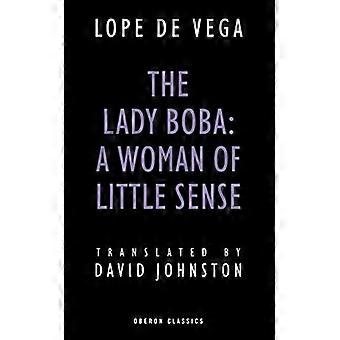 De Lady Boba: Een vrouw van weinig zin (Oberon Classics)