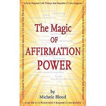 Die Magie der Affirmationskraft