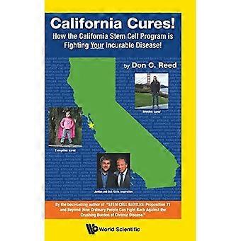 California Kurerer!: Hvordan California Stamcelle program bekjemper din uhelbredelige sykdom!