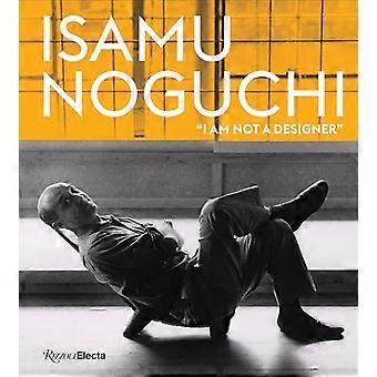 Isamu Noguchi I am not a designer