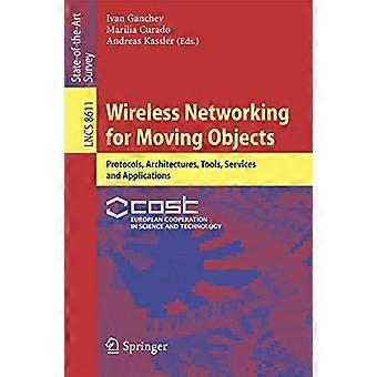 Wireless Networking For Moving Objects Protocols Architectures Tools Se - Springer Nature B.V - Paperback - en Book