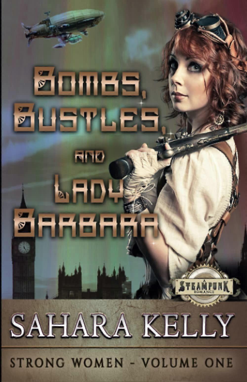 Bombs, bustles and lady barbara