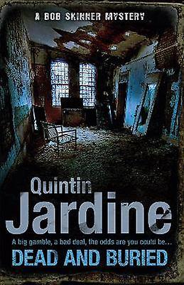 Dead and Buried (Bob Skinner series Book 16)