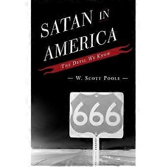 Satanás na América: O Diabo que Conhecemos - W. Scott Poole - Brochura - Livro em Inglês - História