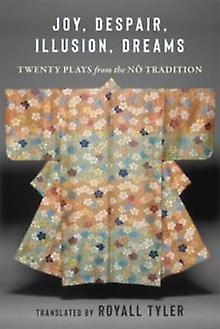 Joy Despair Illusion Dreams Paperback Book