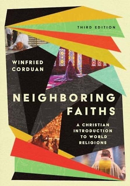 Neighboring Faiths by Winfried Corduan Hardback Book