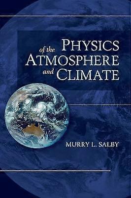 Physics of the Atmosphere and Climate