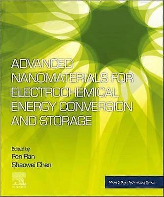 Advanced Nanomaterials for Electrochemical Energy Conversion and Storage