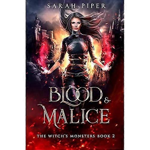 Blood and Malice (The Witch's Monsters)