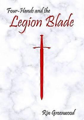 Four-Hands and the Legion Blade