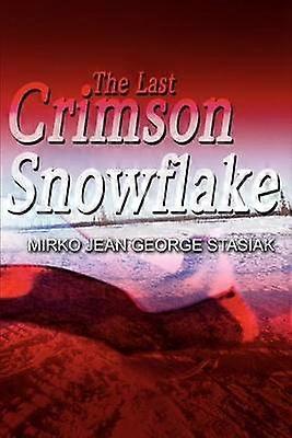The Last Crimson Snowflake