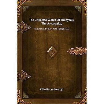 Die gesammelten Werke von Dionysius dem Areopagit