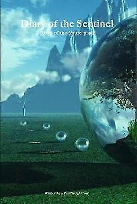 Diary of the Sentinel