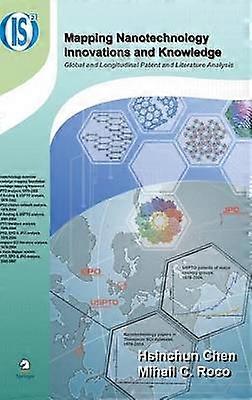 Mapping Nanotechnology Innovations and Knowledge
