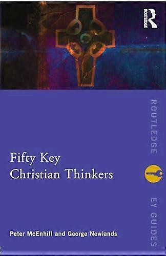 Fifty Key Christian Thinkers