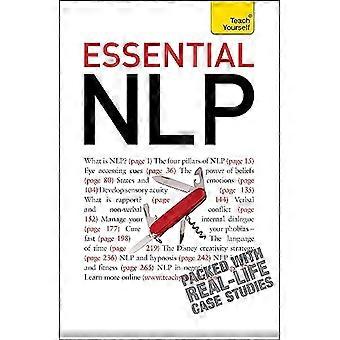 Essential NLP An introduction to neurolinguistic programming