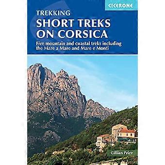 Short Treks on Corsica Five mountain and coastal treks including the Mare a Mare and Mare e Monti