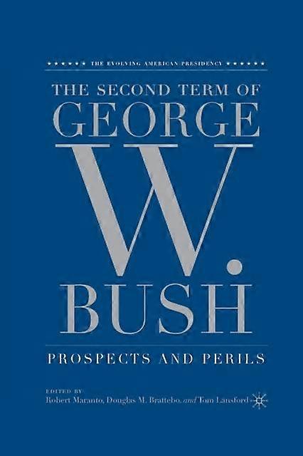 The Second Term Of George W. Bush Paperback Book