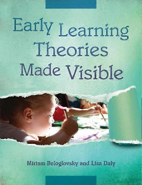 Early Learning Theories Made Visible by Lisa Daly Paperback