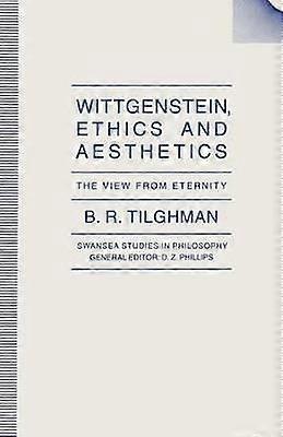 Wittgenstein Ethics and Aesthetics