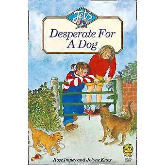 Desperate For A Dog - Rose Impey