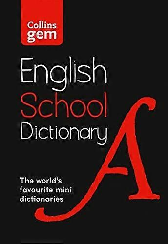 Collins Gem School Dictionary: Trusted support for learning, in a mini-format