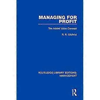 Managing for Profit: Das Mehrwertkonzept (Routledge Library Editions: Management)