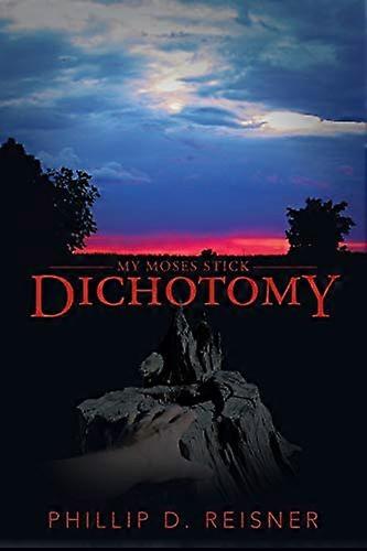Dichotomy: My Moses Stick