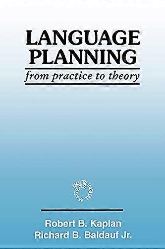 Language Planning: From Practice to Theory