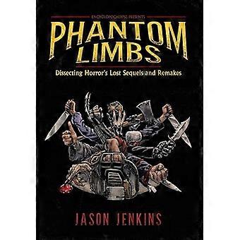 Phantom Limbs: Die verlorenen Fortsetzungen und Remakes des Horrors sezieren