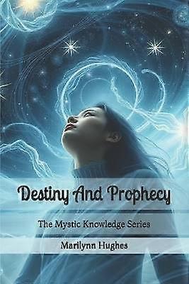 Destiny And Prophecy