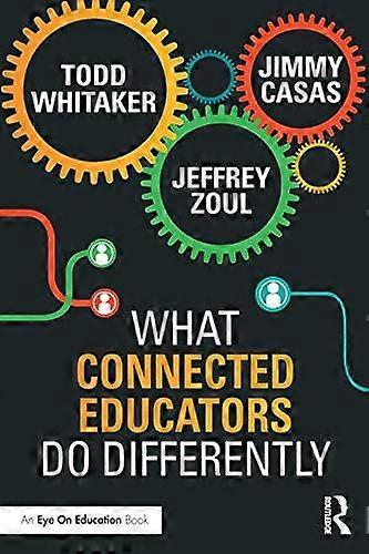 What Connected Educators Do Differently - Todd Whitaker - Paperback - en Book
