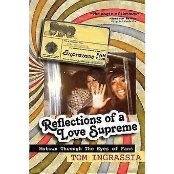 Reflections Of A Love Supreme Motown Through The Eyes Of Fans - Tom Ingrassia - Paperback - en Book